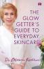 The Glow Getterâ€™s Guide to Everyday Skincare