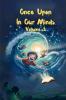 Once Upon In Our Minds: Volume 2