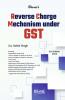 Reverse Charge Mechanism under GST