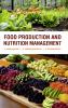 Food Production and  Nutrition Management