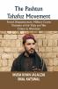 The Pashtun Tahafuz Movement: Forced Disappearances Military Courts Violation of Fair Trials and War Crimes in Waziristan