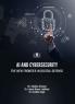 AI AND CYBERSECURITY: THE NEW FRONTIER IN DIGITAL DEFENSE