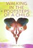 Walking in the Footsteps of a Child