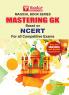 MASTERING GK BASED ON NCERT