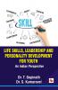 Life Skills Leadership and  Personality Development for Youth: An Indian Perspective