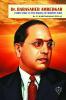 DR. BABASAHEB AMBEDKAR: Unique Role In The Making of Modern India