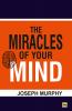 The Miracles of your mind