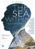 THE SEA WITHIN - Tales of Turbulence Tenderness Truth and Triumph
