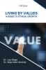 LIVING BY VALUES: A GUIDE TO ETHICAL GROWTH