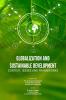 GLOBALIZATION AND SUSTAINABLE DEVELOPMENT: CONTEXT ISSUES AND FRAMEWORKS