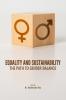 EQUALITY AND SUSTAINABILITY: THE PATH TO GENDER BALANCE