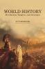 WORLD HISTORY: REVOLUTIONS EMPIRES AND IDEOLOGIES