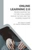 ONLINE LEARNING 2.0: TRENDS SHAPING THE FUTURE CHALLENGES PAVING THE WAY AND THE INHERENT BENEFITS