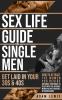 Sex Life Guide for Single Men
