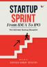 STARTUP SPRINT - From IDEA To IPO