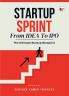 STARTUP SPRINT - From IDEA To IPO