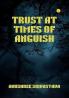Trust at times of anguish