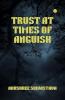 Trust at times of anguish