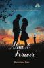 Almost Forever: Three Hearts. Two Choices. One Love Left Unspoken