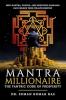 Mantra Millionaire - The Tantric Code of Prosperity - How Mantra Tantra and Scientific Sankalpa Can Unlock Your Wealth Destiny