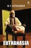 Euthanasia|A Drama by M V Gopakumar|Paridhi Publications