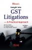 Insight into GST Litigations