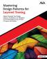 Mastering Design Patterns for Layered Testing