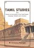 Tamil Studies or Essays on the History of the Tamil People Language Religion and Literature