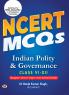 NCERT MCQs Indian Polity & Governance Class 6 To 12 Useful Book For UPSC State PSCs & All Competitive Exam Chapter-wise and Topic-wise Solved Paper 2025