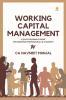 Working Capital Management - A quick Readable Guide for Working Professionals And Students