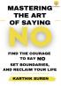 Mastering the Art of Saying NO