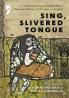 Sing Slivered Tongue: An Anthology of South Asian Women's Poetry of Trauma in English