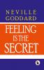 Feeling Is The Secret | Neville Goddard |Paper Back Edition | Sasa Publishing Classic Series | 2024