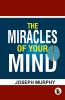 The Miracles of your mind | Hard Back Edition | Sasa Publishing Classic Series | 2024