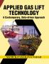 Applied Gas Lift Technology—A Contemporary Data-driven Approach