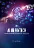 AI IN FINTECH: TRANSFORMING FINANCIAL SERVICES