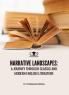 NARRATIVE LANDSCAPES: A JOURNEY THROUGH CLASSIC AND MODERN ENGLISH LITERATURE