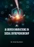 AI-DRIVEN INNOVATIONS IN SOCIAL ENTREPRENEURSHIP