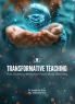 TRANSFORMATIVE TEACHING: FROM TRADITIONAL METHODS TO FUTURE-READY CLASSROOMS