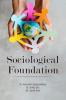 SOCIOLOGICAL FOUNDATION