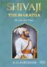 Shivaji The Maratha His Life And Times