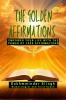 The Golden Affirmations