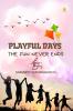 Playful Days: The Fun Never Ends