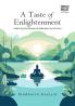 A Taste of Enlightenment: Exploring the Senses as Gateways to the Soul