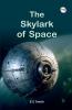 The Skylark Of Space