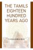 THE TAMILS EIGHTEEN HUNDRED YEARS AGO