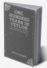 One hundred years in ceylon or the centenary volume of the church missionary society in ceylon 1818–1918