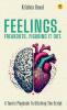 Feelings. Freakouts. Figuring It Out