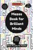 Mazes Book for Brilliant Minds - Brain Puzzles for Adults - Advance Level