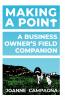 Making a Point - A Business Owner's Field Companion